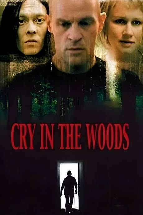 Cry in the Woods